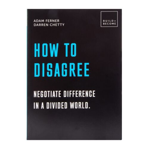 How To Disagree: Negotiate Different In A Divided World